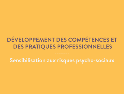 Sensibilisation aux risques psycho-sociaux